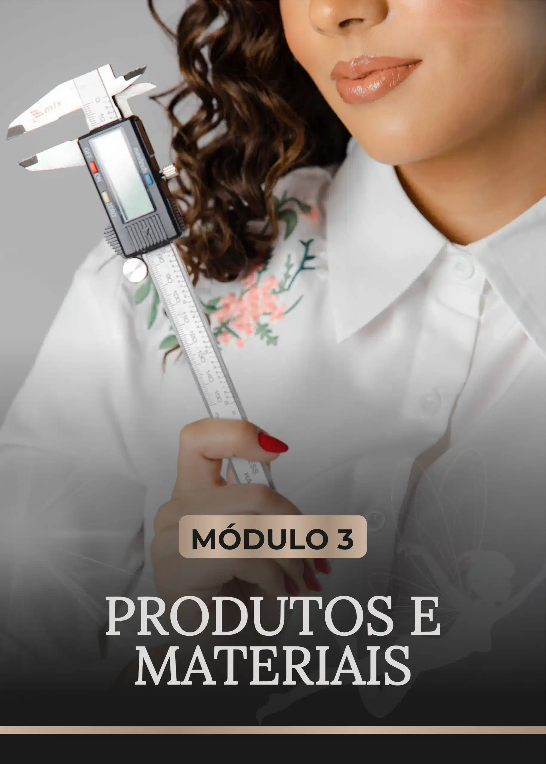 Módulo 3 - Produtos e Materiais